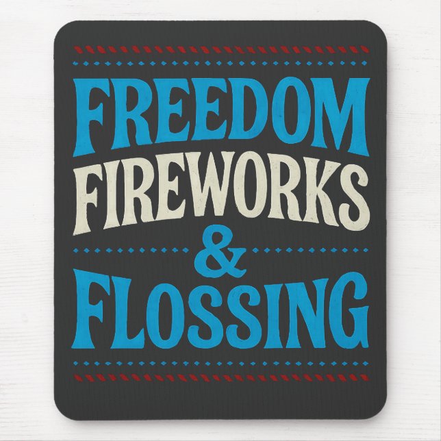 Freedom Fireworks & Flossing Dental Dentist   Mouse Mat (Front)