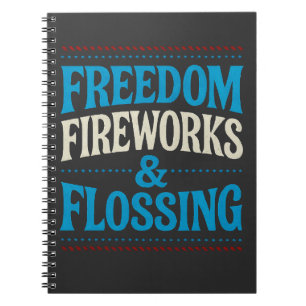 Freedom Fireworks & Flossing Dental Dentist Notebook