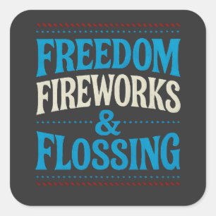 Freedom Fireworks & Flossing Dental Dentist Square Sticker
