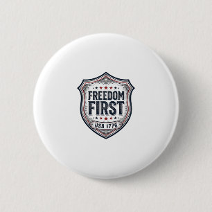 Freedom First Patriotic Shield Vintage Shirt_1 6 Cm Round Badge