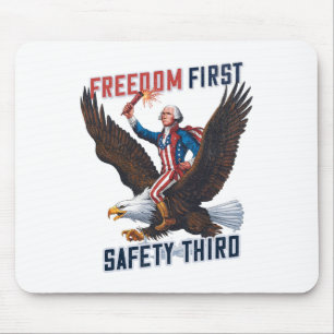 Freedom First Safety Third 4th Of July Patriotic V Mouse Mat