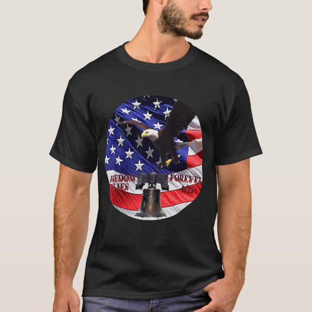 Freedom Flies Forever 9/11 T-Shirt (Front)