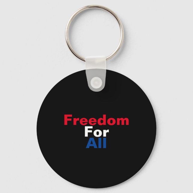 Freedom For All Keychain (Front)