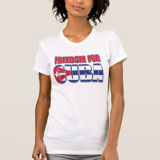 Freedom For Cuba T-Shirt