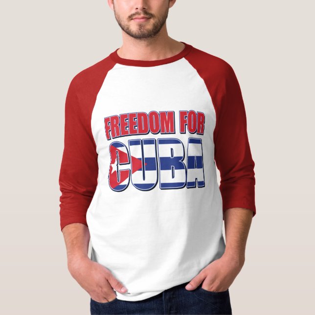 Freedom For Cuba T-Shirt (Front)