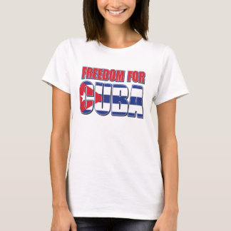 Freedom for Cuba T-Shirt