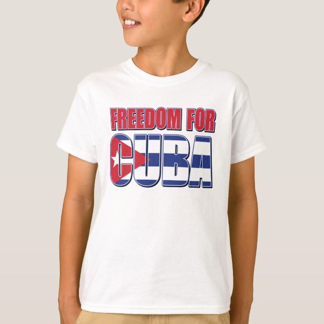 Freedom For Cuba T-Shirt (Front)