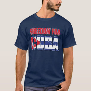Freedom For Cuba T-Shirt