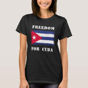 Freedom For Cuba Vintage Cuba Flag T-Shirt