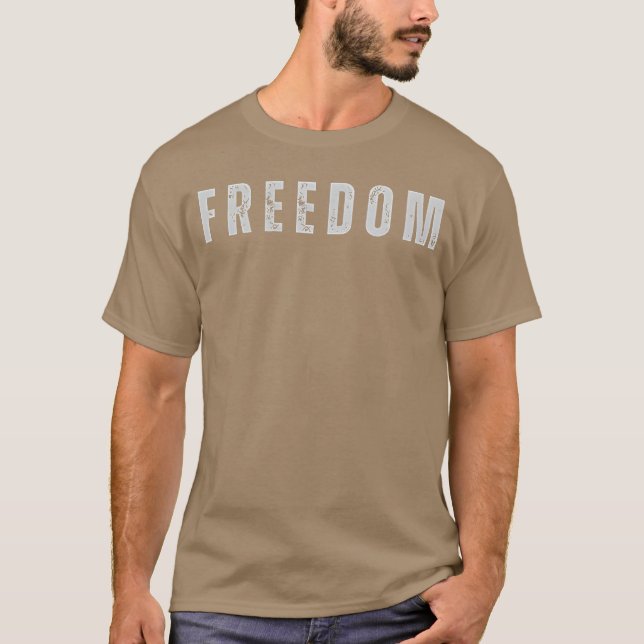 Freedom Freedom Shirt (Front)