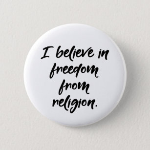 Freedom from Religion, Atheist 6 Cm Round Badge