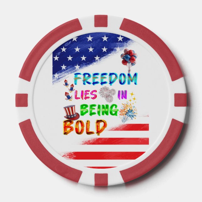 Freedom Gaming Lies In Being Bold Poker Chips (Front)