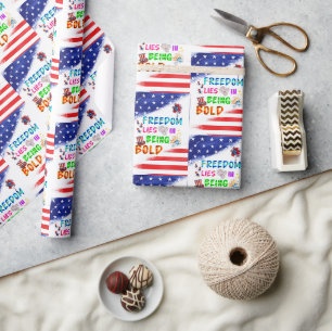 Freedom Gift Lies In Being Bold Wrapping Paper