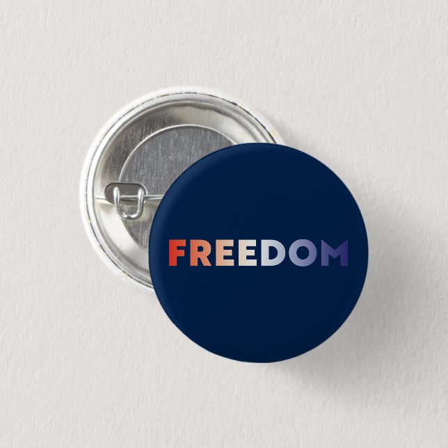 Freedom gradient typography red white navy blue 3 cm round badge (Front & Back)