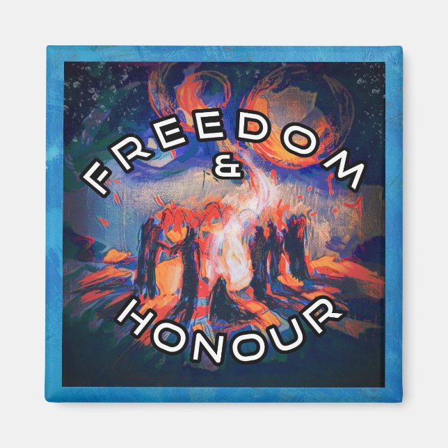 Freedom & Honour Magnet (Front)
