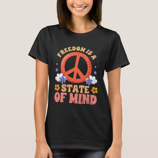 Freedom Is A State Of Mind Empathic Mental Health  T-Shirt (Front)