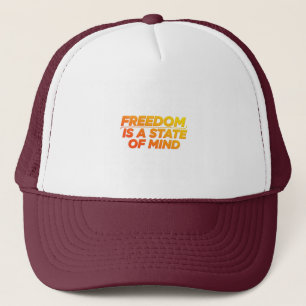 Freedom is a State of Mind Logo: Trucker Hat