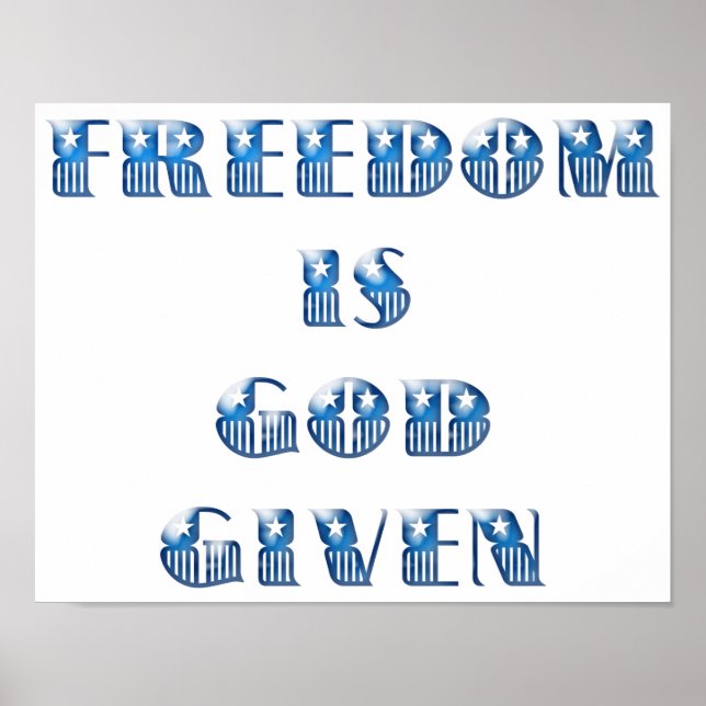 Freedom Is God Given, Blue Poster (Front)