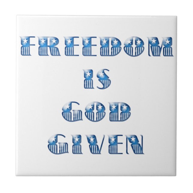 Freedom Is God Given, Blue Tile (Front)