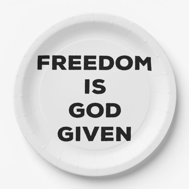 Freedom Is God Given Paper Plate (Front)