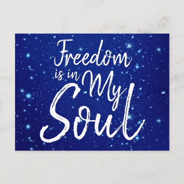 Freedom is in my Soul Postcard (Front)