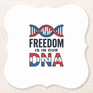 Freedom Is In Our DNA Patriotic Vector Shirt Desig Paper Coaster