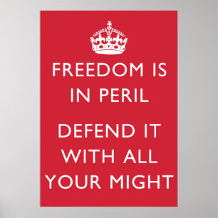 freedom is in peril defend it with all your might poster