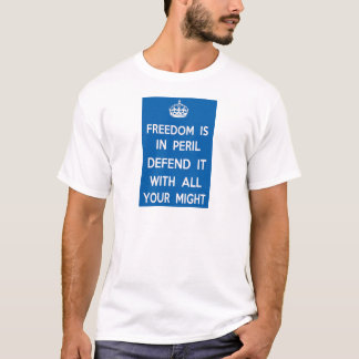 Freedom Is In Peril T-Shirt