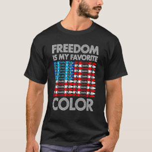 Freedom Is My Favourite Colour Veterans American F T-Shirt