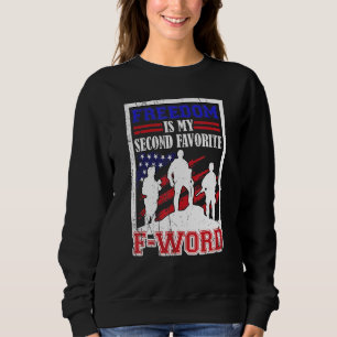 Freedom Is My Second Favourite F-Word 4th Of July Sweatshirt