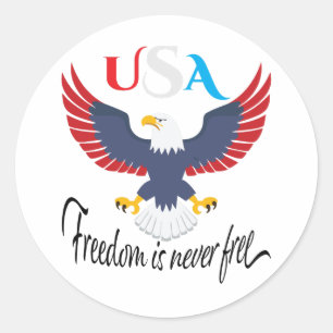 Freedom Is Never Free USA Classic Round Sticker