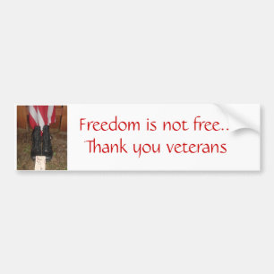 Freedom is not free...Thank you... Bumper Sticker