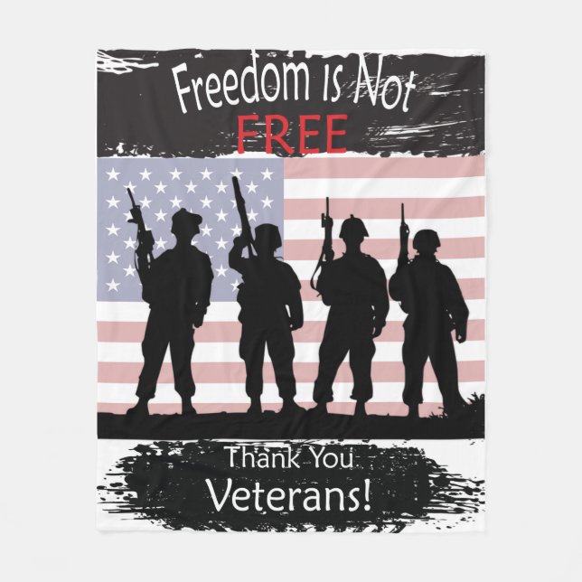 Freedom is Not Free - Thank you Veterans Fleece Blanket (Front)
