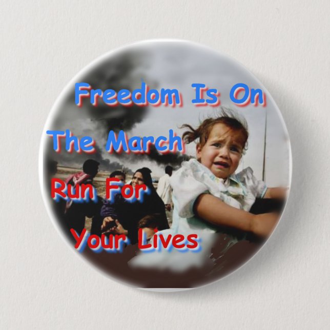 Freedom Is On The March 7.5 Cm Round Badge (Front)