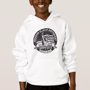 Freedom Is Our Birthright Patriotic Hoodie