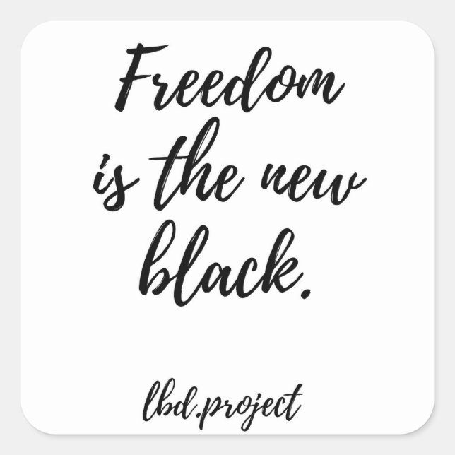 freedom is the new black sticker (Front)
