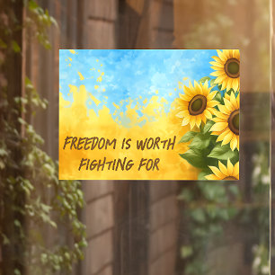 Freedom is worth fighting for - Support Ukraine Window Cling