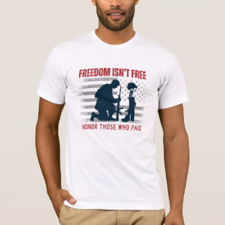 Freedom Isn’t Free – Honour Those Who Paid T-Shirt