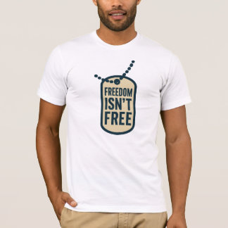 Freedom isn’t free military dog tag design T-Shirt