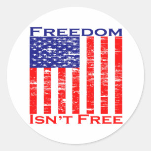 Freedom Isnt Free American Flag Classic Round Sticker