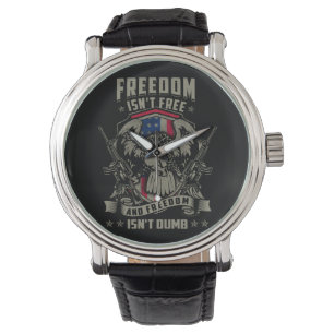 Freedom isn't Free, and Freedom isn't Dumb Watch