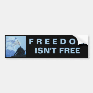 FREEDOM Isn't Free Bumper Sticker
