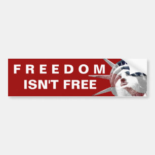 FREEDOM Isn't Free Bumper Sticker