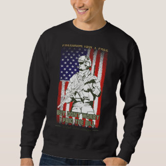 Freedom Isn't Free But Don't Worry I Paid The Bill Sweatshirt