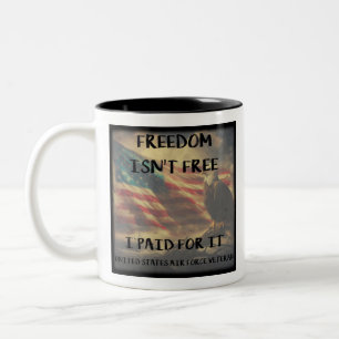 Freedom Isn't Free Coffee Mug Air Force Version