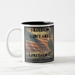 Freedom Isn't Free Coffee Mug Army Version