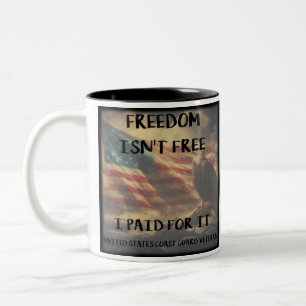 Freedom Isn't Free Coffee Mug Coast Guard Version