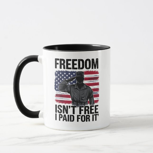 Freedom Isn't Free I Paid For It Veteran Military  Mug (Left)