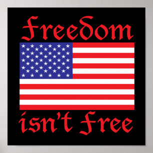 FREEDOM ISN'T FREE POSTER