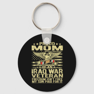 Freedom Isnt Free Proud Mum Of Iraq War Veteran Mo Key Ring